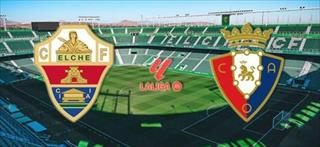 埃尔切迎战奥萨苏纳：西甲保级生死战与赛前展望